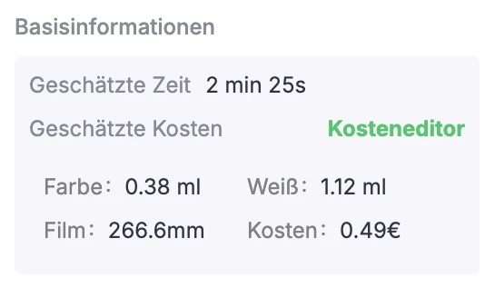 Screenshot des xTool Kosteneditors: geschätzte Zeit 2 Minuten 25 Sekunden, Materialverbrauch Farbe 0,38 ml, Weiß 1,12 ml, Film 266,6 mm, Kosten 0,49 Euro